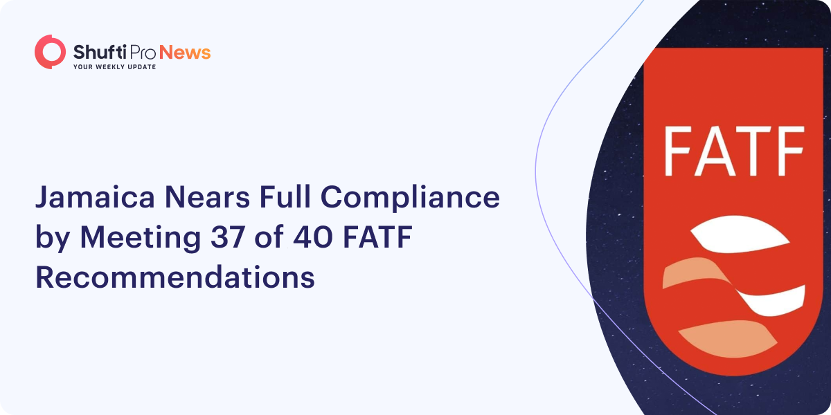 Jamaica Nears Full Compliance by Meeting 37 of 40 FATF Recommendations Thumbnail